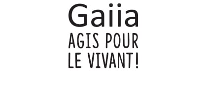 Avec Gaiia, Agis pour le vivant ! 