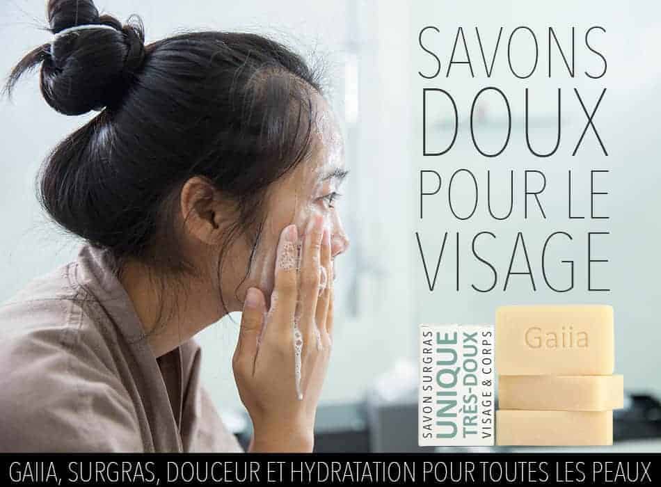 savon doux pour le visgae